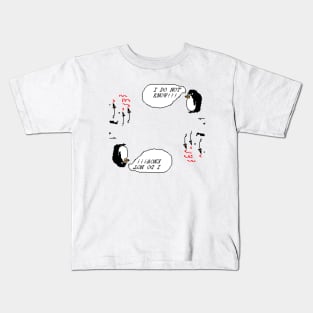 I DO NOT KNOW Kids T-Shirt